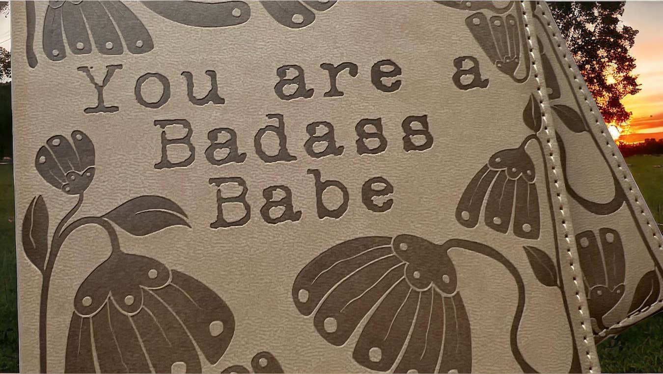 Journal You Are A Badass Babe Journal