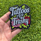 Glitter Tattos are Trashy Patch