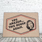 Yes Amazon...This House Again Doormat