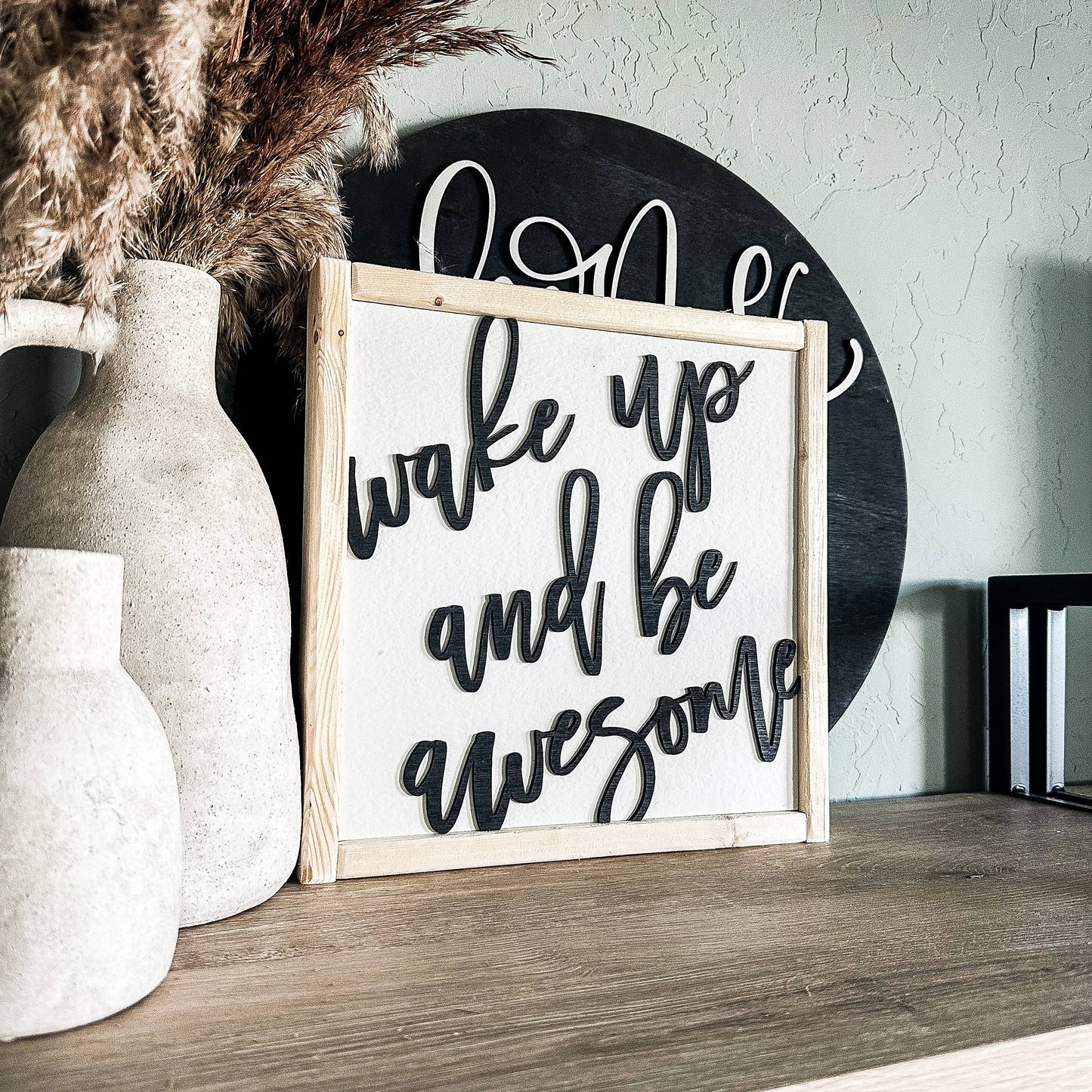 Wake Up And Be Awesome Wood Sign