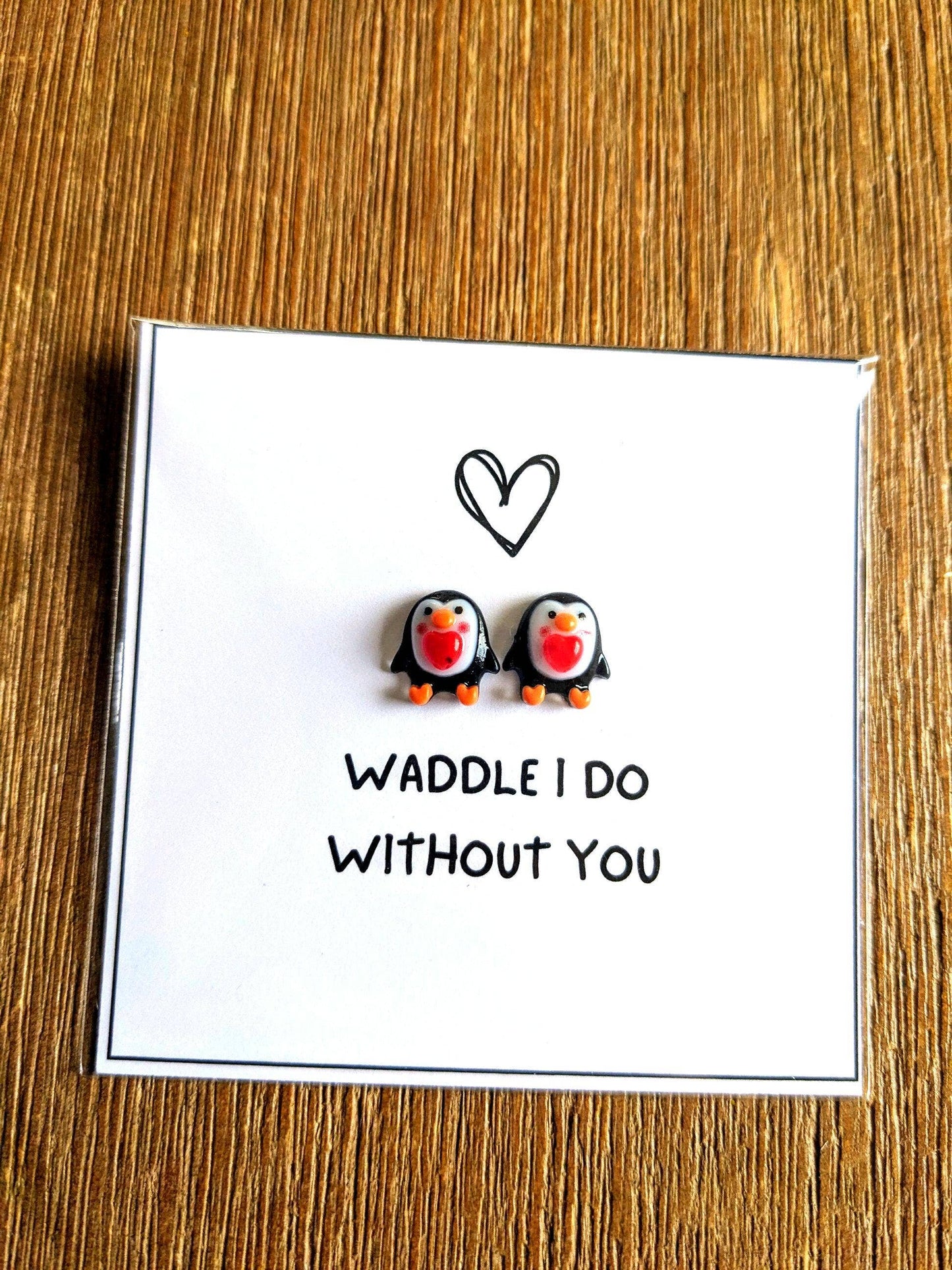 Waddle I Do Without You Penguin Card & 2.6in Keepsake