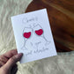 "Cheers To Your Next Adventure" Wine Glasses Card