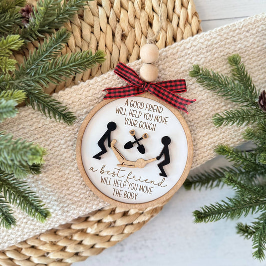 Funny Best Friend Christmas Ornament – Move the Body