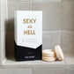 Sexy As Hell - Santal Aromatherapy Shower Steamers