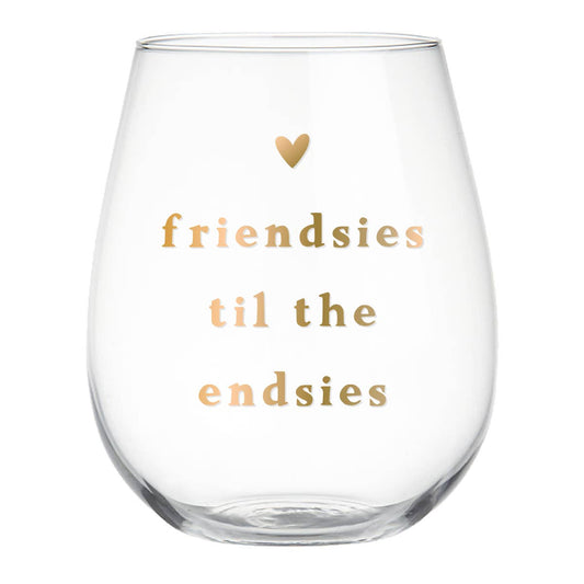 Stemless Wine Glass | Friendsies Til The Endsies