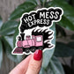 Hot Mess Express Vinyl Sticker, Aesthetic Sticker for Laptop