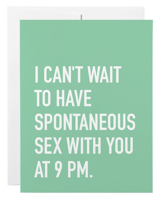 Spontaneous Sex