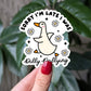 Sorry I'm Late I Was Silly Dallying, Funny Goose Sticker