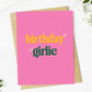Birthday Girlie Pink Text Greeting Card