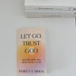 Let Go, Trust God: Become Who You Were Meant To Be (book)