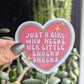 Just a girl who needs her little snacky snacks vinyl sticker