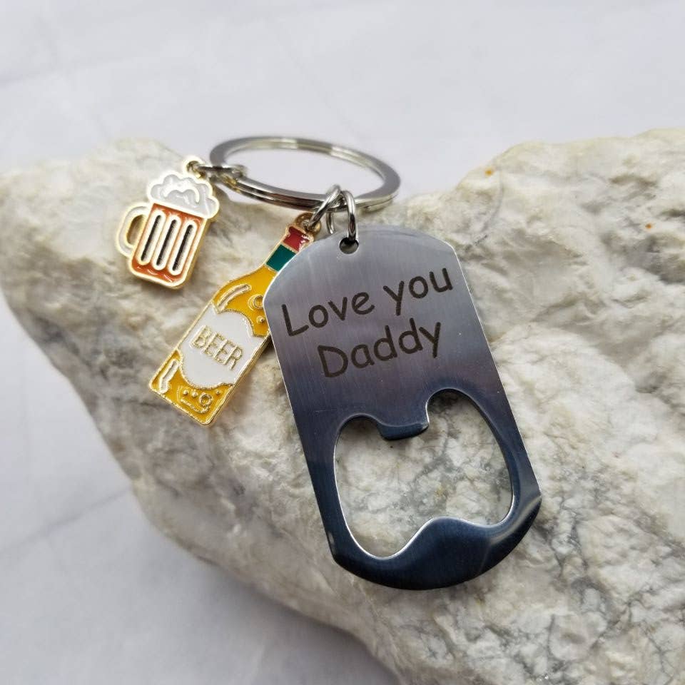 Love you Daddy Beer Bottle Opener Keychain