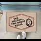 Yes Amazon...This House Again Doormat