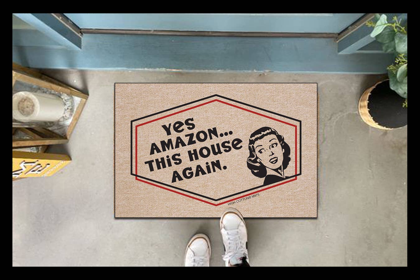 Yes Amazon...This House Again Doormat