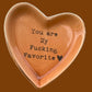 “You Are My Fucking Favorite” Cuss Word Heart Trinket Dish