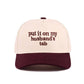 `Put It On My Husband's Tab Two Tone Canvas Cap