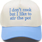 2Tone Cap:I Don’t Cook But I Like To Stir The Pot-Blue/Beige
