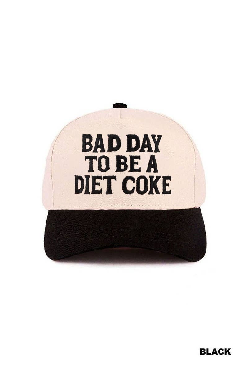 Bad Day To Be A Diet Coke Two Tone Cotton Hat  Zenana Consgt.