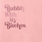 Bubbly With My Bitches Foil Pink Cocktail Beverage Napkin