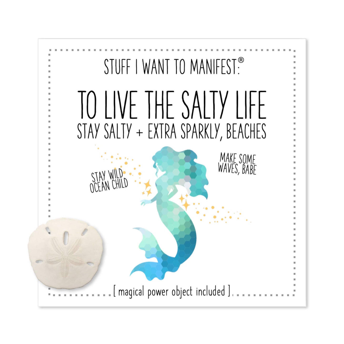 Stuff I Want To Manifest: Live the Salty Life