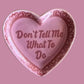 Don't Tell Me What To Do Lace Heart Ceramic Trinket Dish