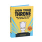 Own Your Throne