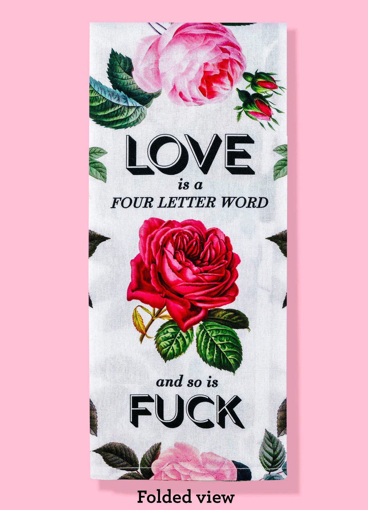 Love Is A Four Letter Word, And So Is Fuck - All over print