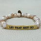 New Sassy Bracelets