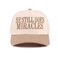 He Still Does Miracles Two Tone Canvas Cotton Cap