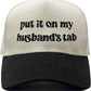 Two Tone Cap -  Put It On My Husband's Tab - Black/Beige