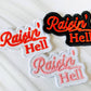 Raisin' hell embroidered iron-on hat patch