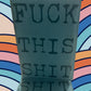 Journal Fuck this Shit Journal