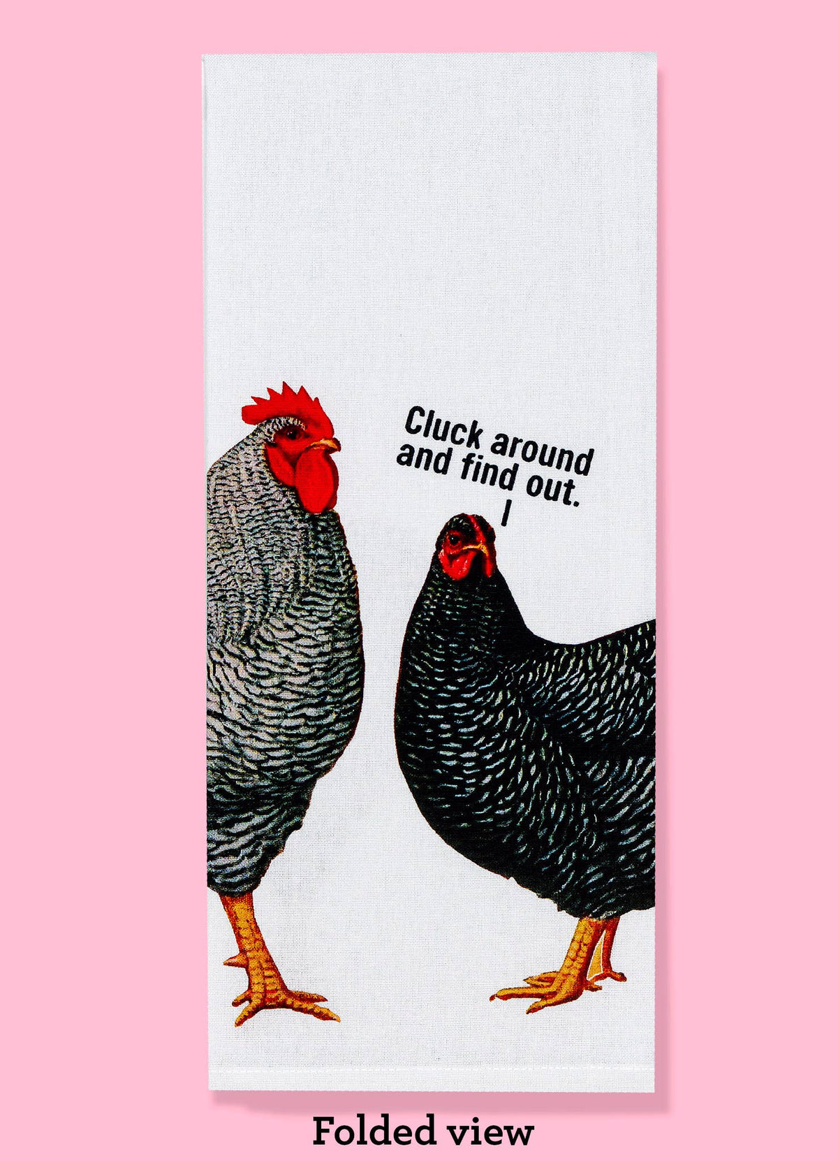 Cluck Around and Find Out Tea Towel Four Pack