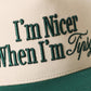 I'm Nicer When I'm Tipsy 3D Embroidered Two-Tone Trucker Hat