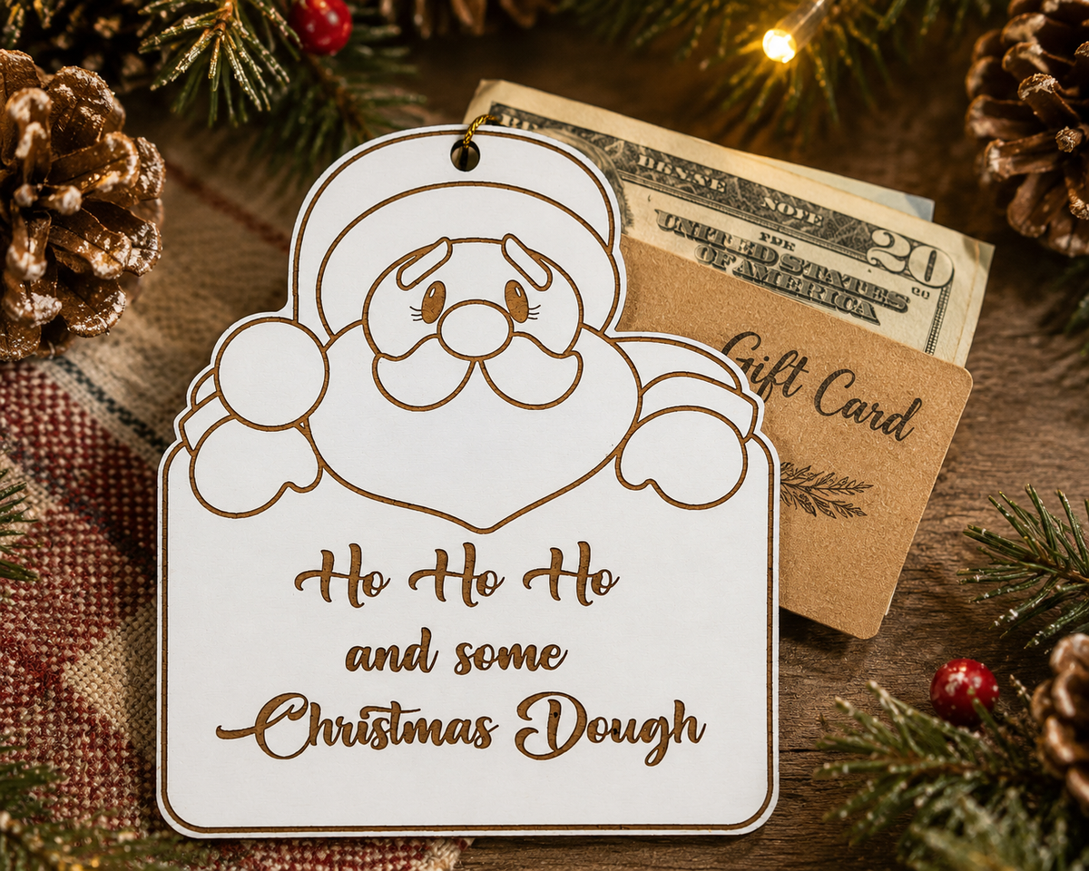 Ho Ho Ho & Some Christmas Dough Gift Card Holder Ornament