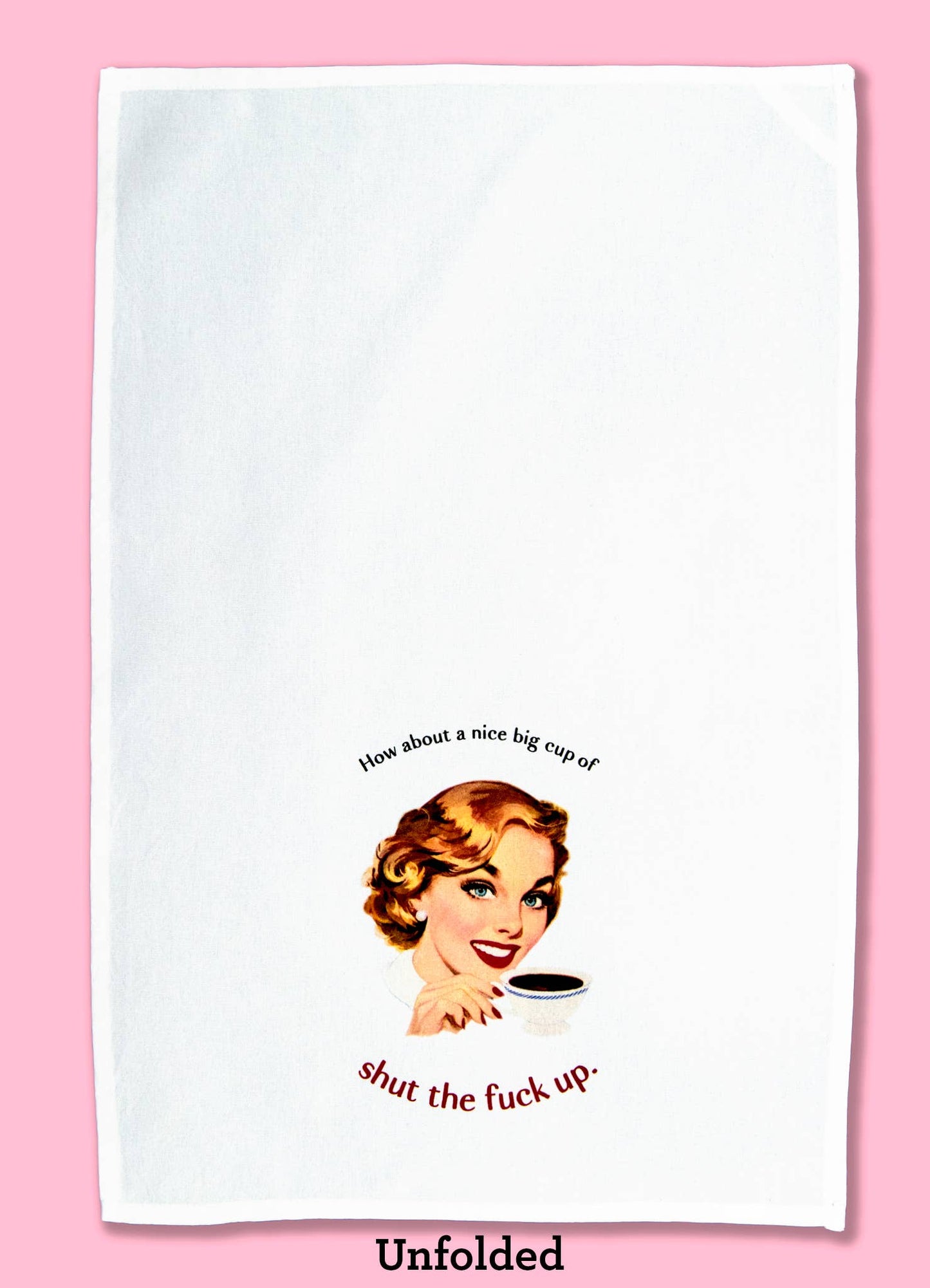 How About a Nice Big Cup of STFU Tea Towel Four Pack