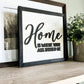 Home Is Where Your Ass Should Be Sign