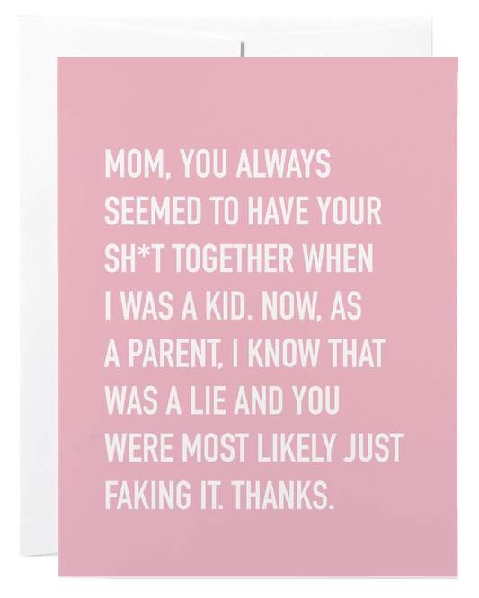 Shit Together Mom Card