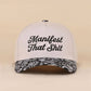 Manifest That Shit Two Tone Snapback Hat