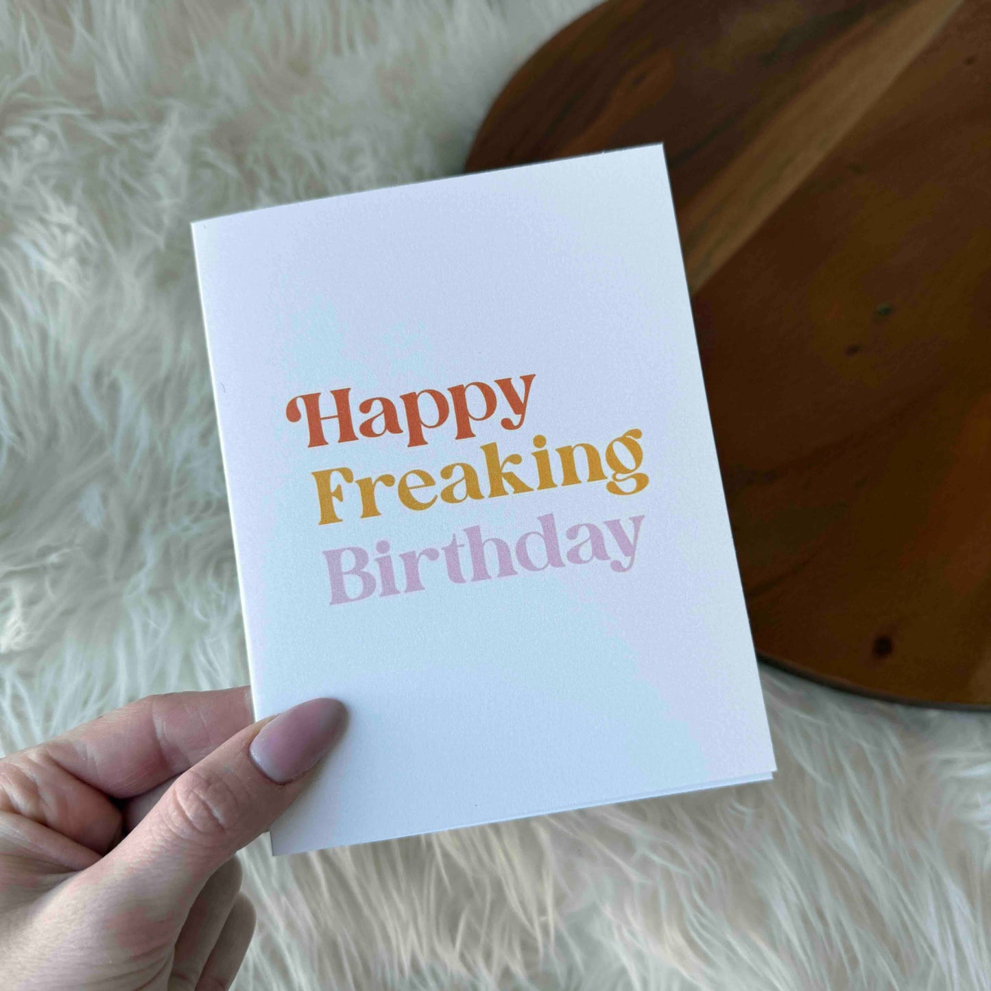 "Happy Freaking Birthday" Greeting Card