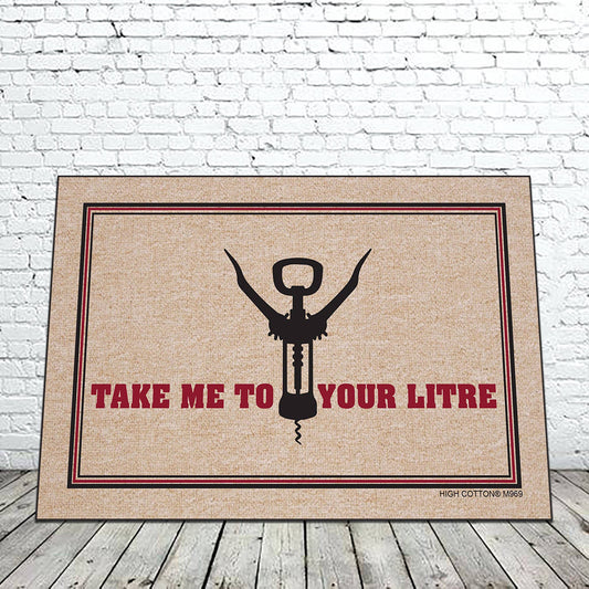 Take Me To Your Litre Doormat