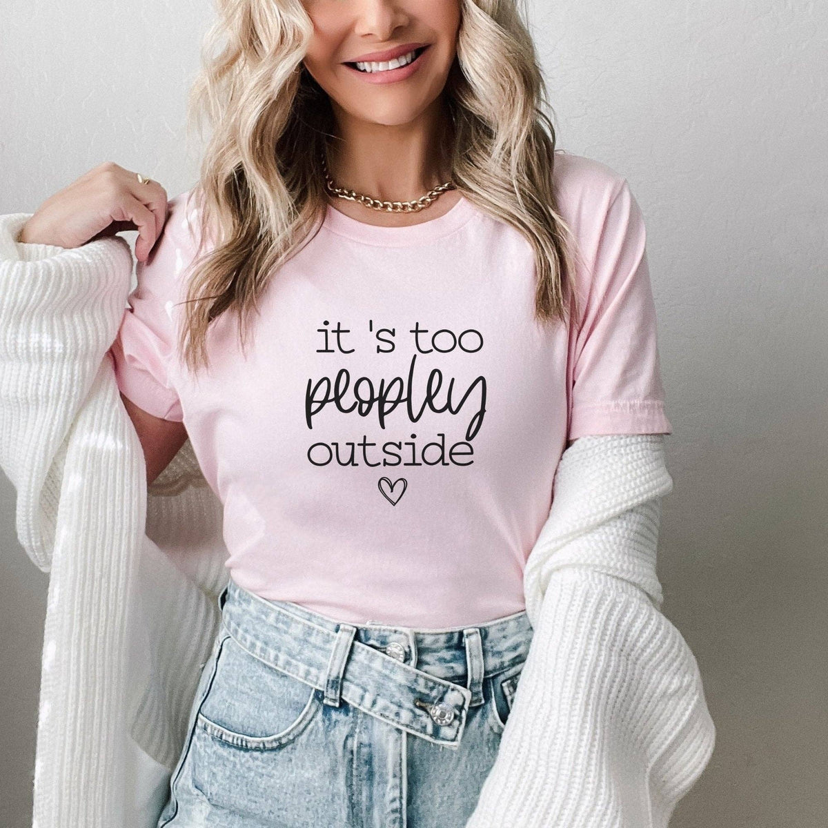 It's Too Peopley Outside T-Shirt