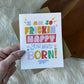 "I am so frickin' happy you were born!" Birthday Card