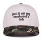 `Put It On My Husband's Tab Two Tone Canvas Cap