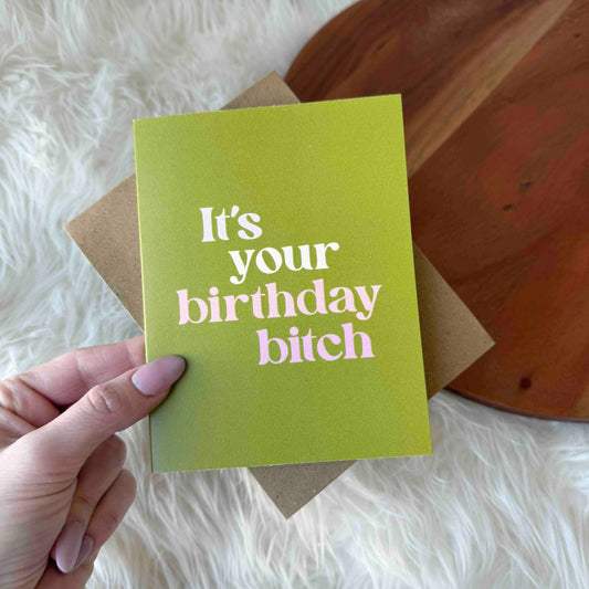 "It's Your Birthday Bitch" Funny Birthday Card
