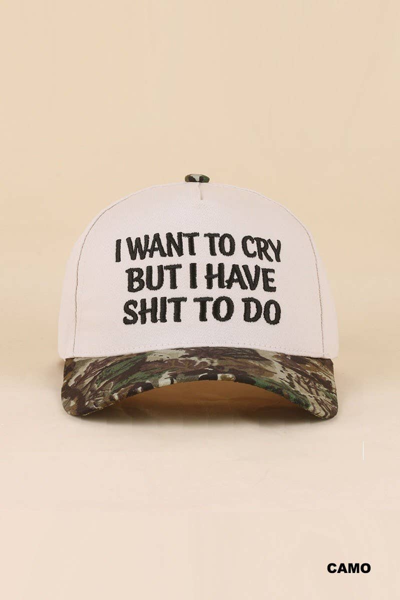 I Want To Cry But I Have Shit To Do Two Tone Snapback Hat