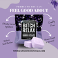 Bitch Relax Shower Steamers