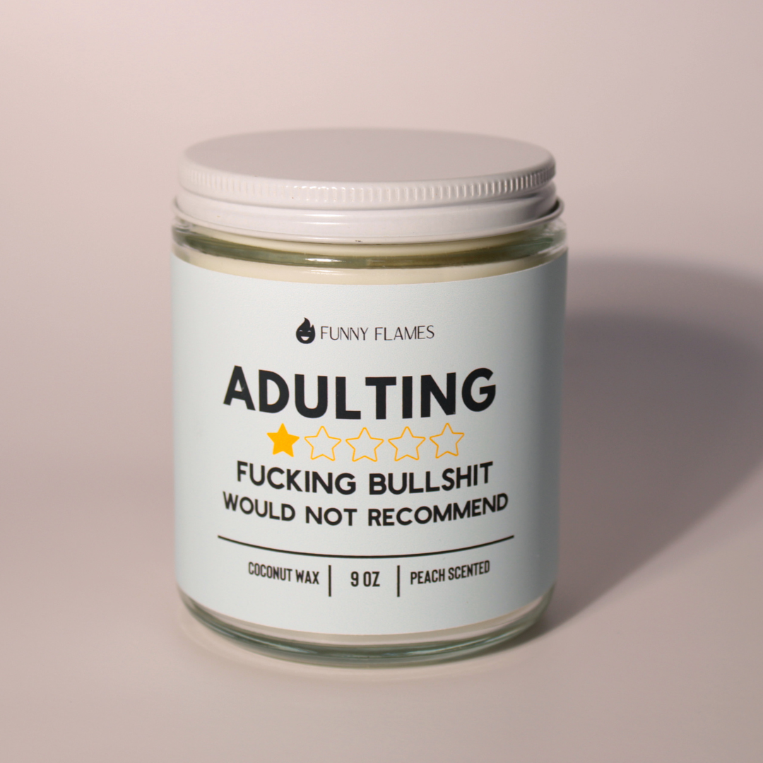 Adulting, Would Not Recommend - Funny Gift Candle For BFF