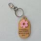 If Grandmas Were Flowers We'd Pick You Keychain