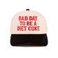 Bad Day To Be A Diet Coke Two Tone Cotton Hat  Zenana Consgt.